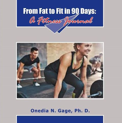 From Fat to Fit in 90 Days(Kobo/電子書)