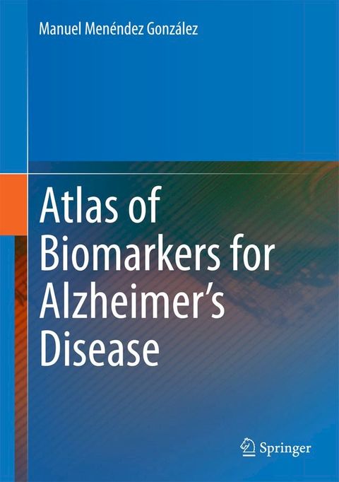 Atlas of Biomarkers for Alzheimer's Disease(Kobo/電子書)