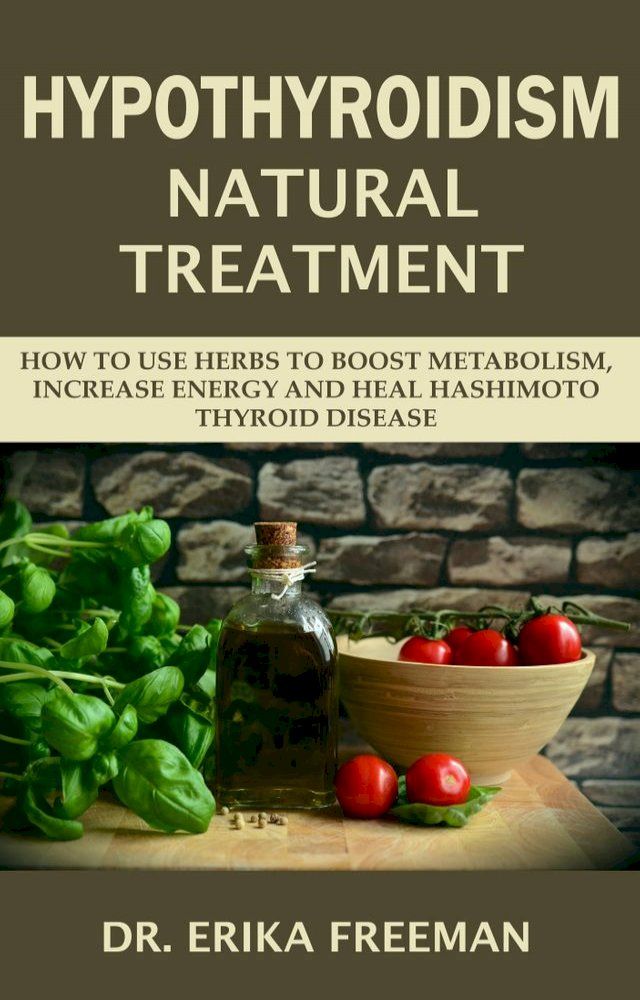  Hypothyroidism Natural Treatment(Kobo/電子書)