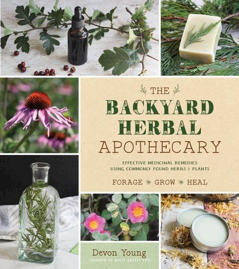 The Backyard Herbal Apothecary(Kobo/電子書)