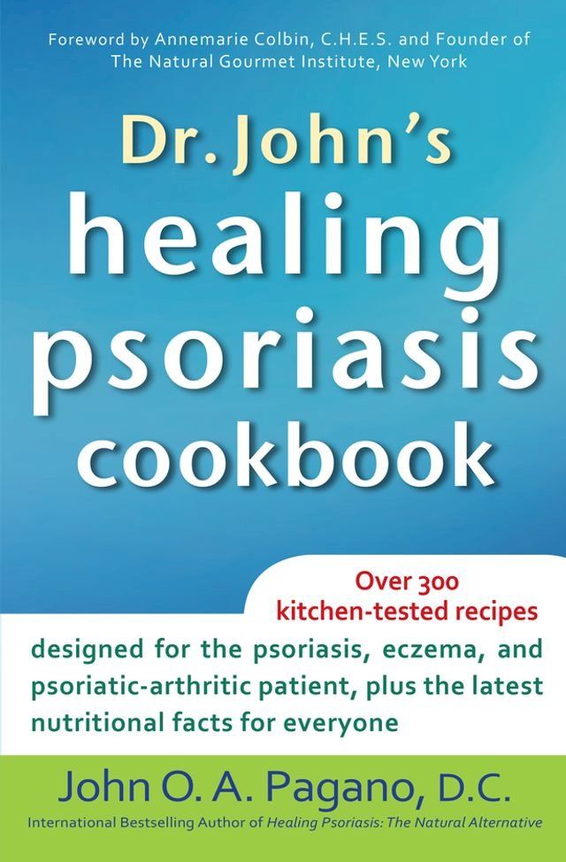  Dr. John's Healing Psoriasis Cookbook(Kobo/電子書)