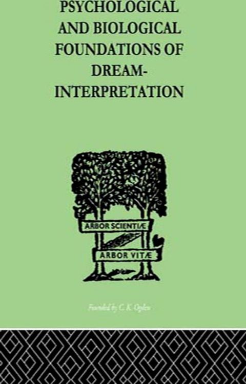 Psychological & Biological Foundations Of Dream-Interpretation(Kobo/電子書)