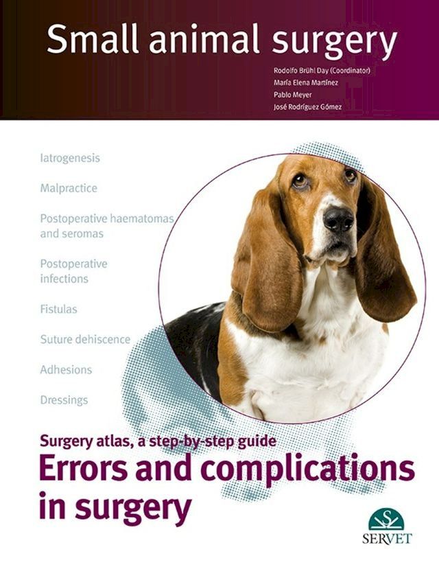  Small animal surgery: Surgery atlas, a step-by-step guide: Errors and complications in surgery(Kobo/電子書)