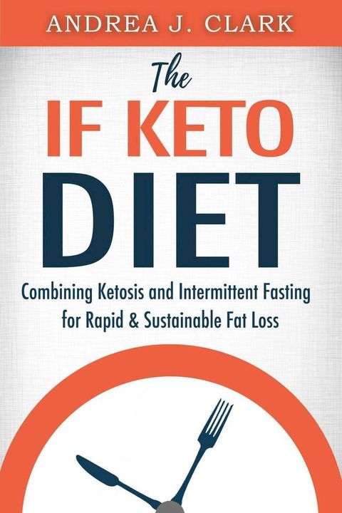 The IF Keto Diet(Kobo/電子書)