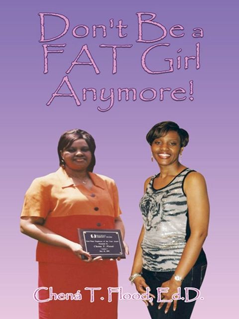 Don't Be a Fat Girl Anymore!(Kobo/電子書)