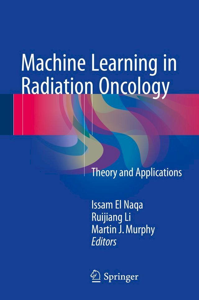  Machine Learning in Radiation Oncology(Kobo/電子書)