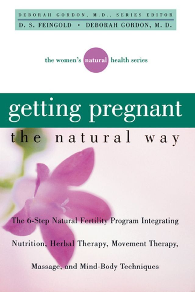  Getting Pregnant the Natural Way(Kobo/電子書)