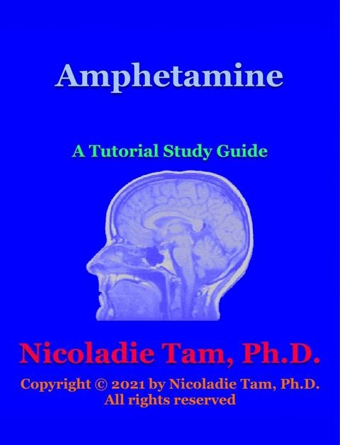 Amphetamine: A Tutorial Study Guide(Kobo/電子書)