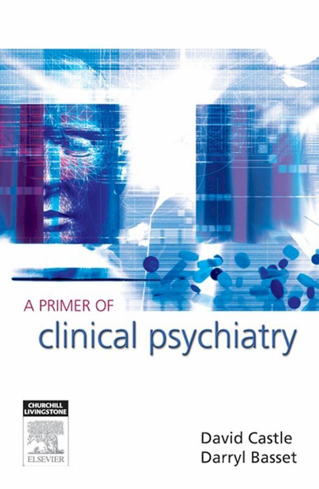  A Primer of Clinical Psychiatry(Kobo/電子書)