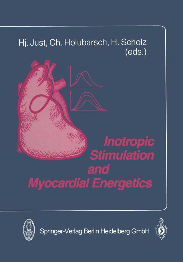  Inotropic Stimulation and Myocardial Energetics(Kobo/電子書)