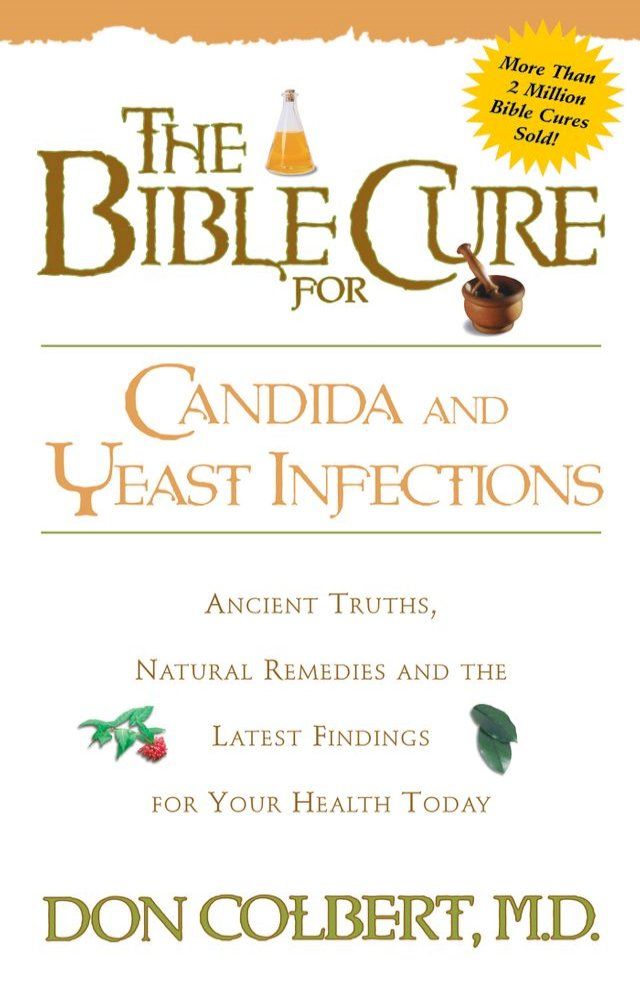  The Bible Cure for Candida and Yeast Infections(Kobo/電子書)