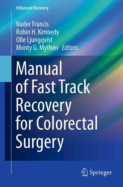 Manual of Fast Track Recovery for Colorectal Surgery(Kobo/電子書)