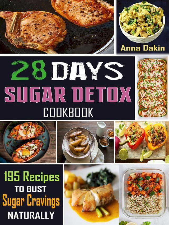  28 Days Sugar Detox Cookbook(Kobo/電子書)