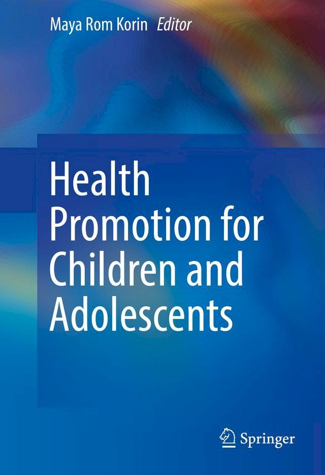  Health Promotion for Children and Adolescents(Kobo/電子書)