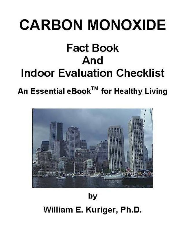  Carbon Monoxide Fact Book and Indoor Evaluation Checklist(Kobo/電子書)