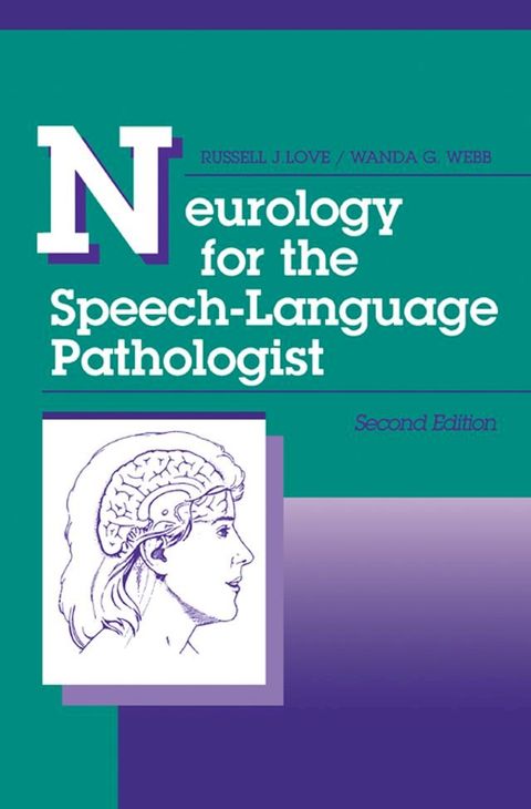 Neurology for the Speech-Language Pathologist(Kobo/電子書)