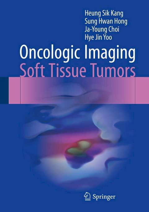 Oncologic Imaging: Soft Tissue Tumors(Kobo/電子書)