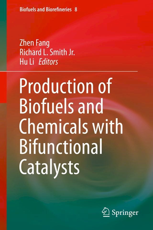  Production of Biofuels and Chemicals with Bifunctional Catalysts(Kobo/電子書)