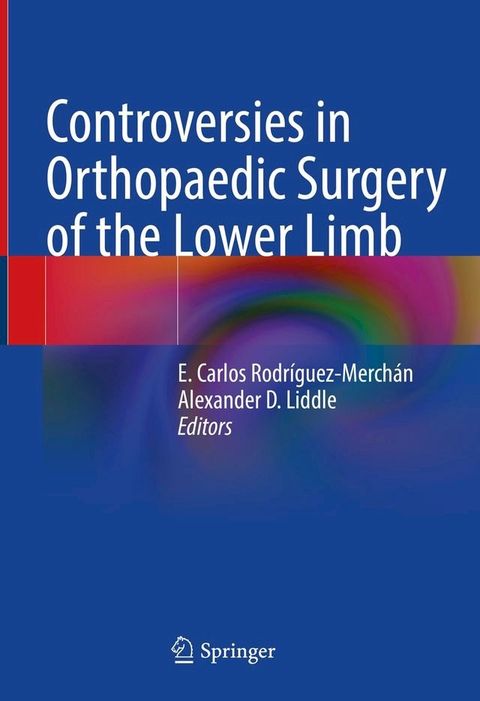 Controversies in Orthopaedic Surgery of the Lower Limb(Kobo/電子書)