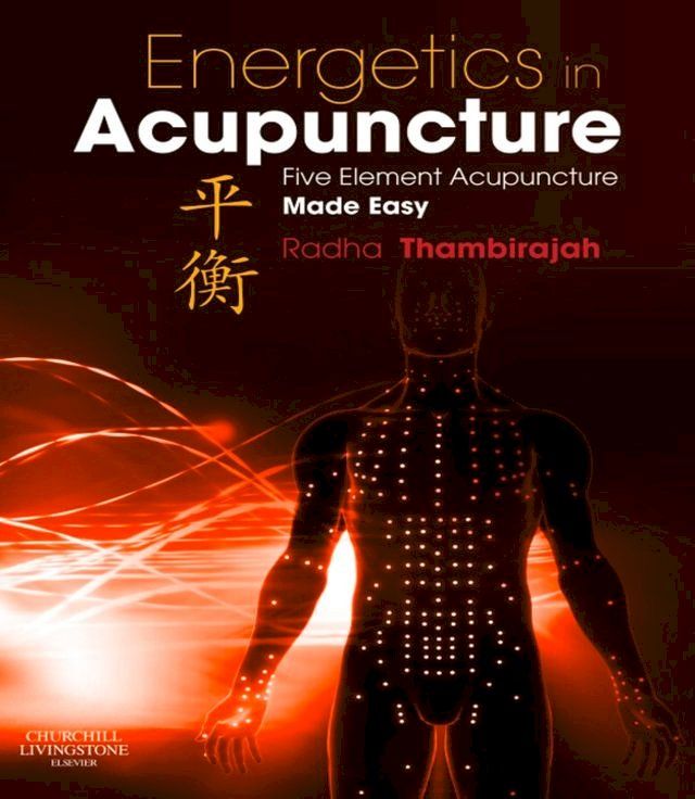  Energetics in Acupuncture(Kobo/電子書)