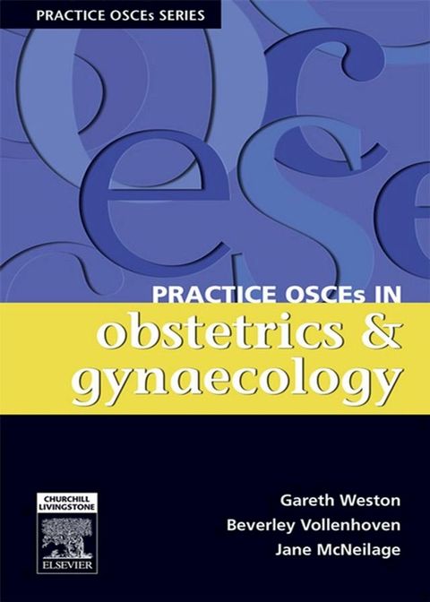 Practice OSCEs in Obstetrics & Gynaecology(Kobo/電子書)