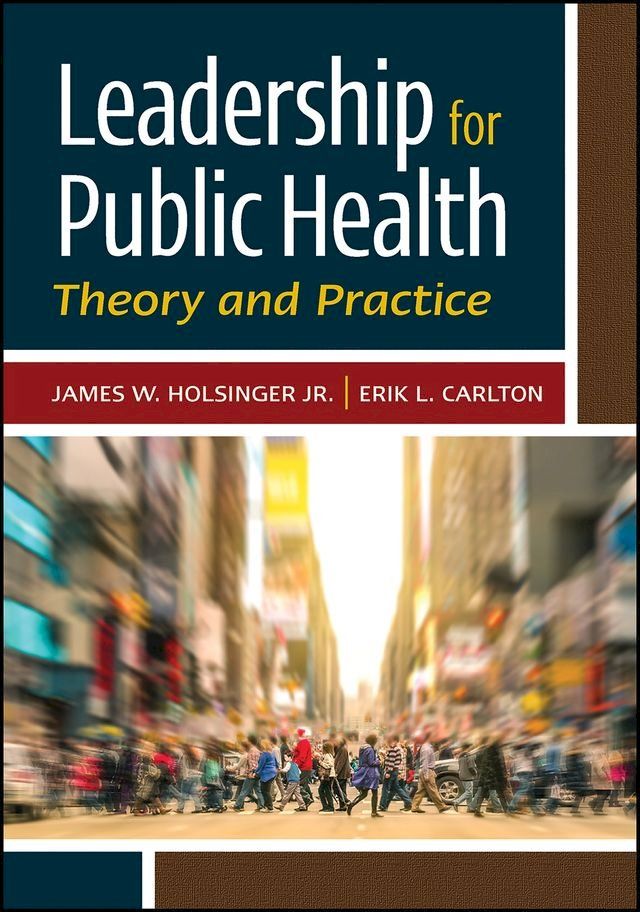  Leadership for Public Health: Theory and Practice(Kobo/電子書)