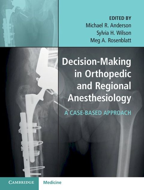 Decision-Making in Orthopedic and Regional Anesthesiology(Kobo/電子書)