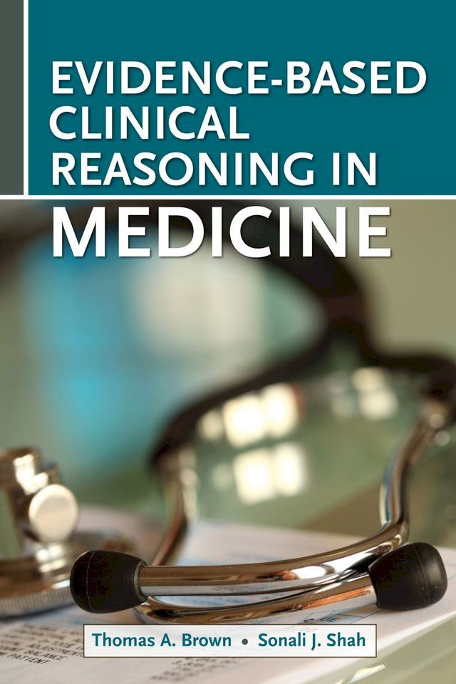  Evidence-Based Clinical Reasoning in Medicine(Kobo/電子書)