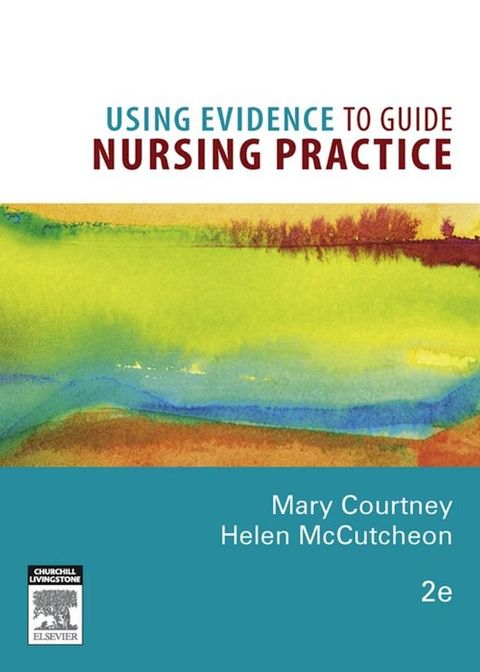 Using Evidence to Guide Nursing Practice(Kobo/電子書)