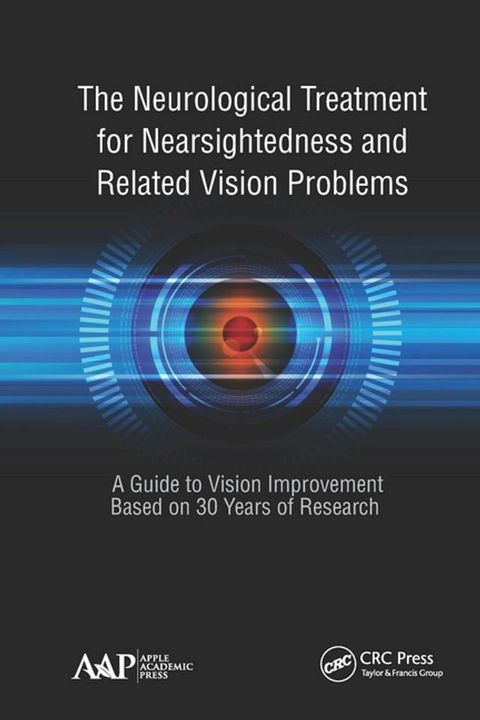 The Neurological Treatment for Nearsightedness and Related Vision Problems(Kobo/電子書)