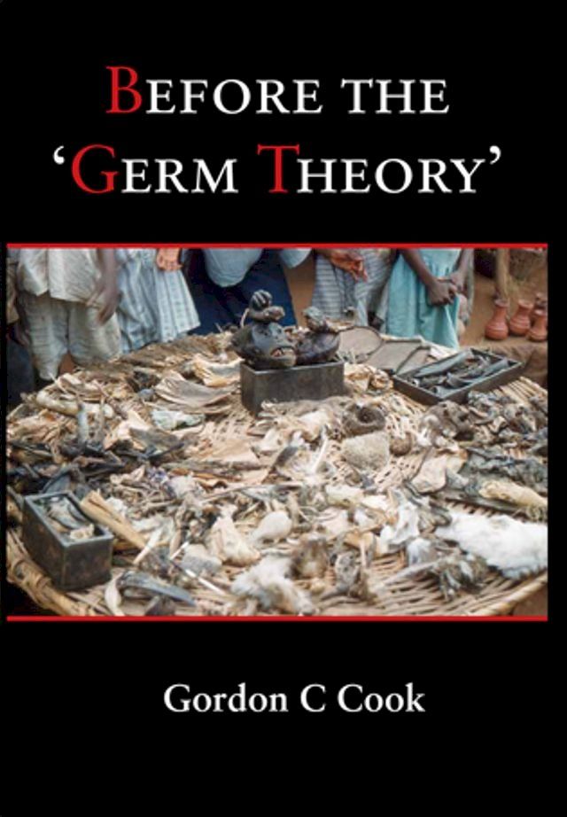  Before the 'Germ Theory'(Kobo/電子書)