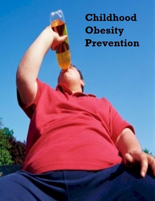  Childhood Obesity Prevention(Kobo/電子書)