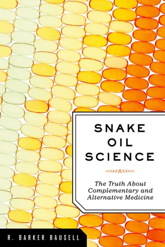  Snake Oil Science(Kobo/電子書)