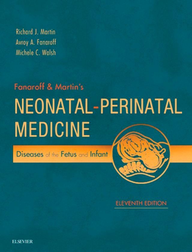  Fanaroff and Martin's Neonatal-Perinatal Medicine(Kobo/電子書)