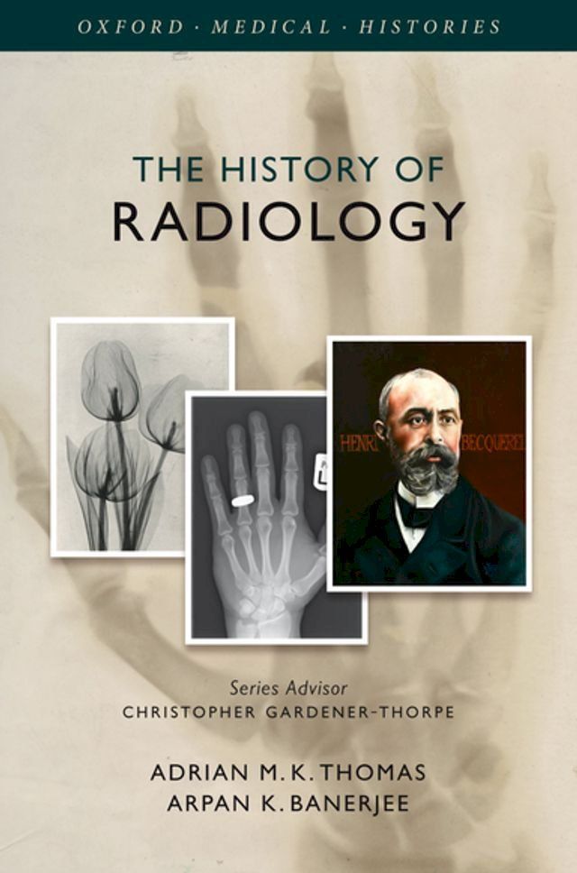  The History of Radiology(Kobo/電子書)