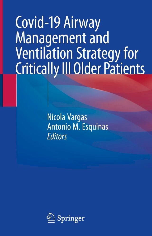  Covid-19 Airway Management and Ventilation Strategy for Critically Ill Older Patients(Kobo/電子書)