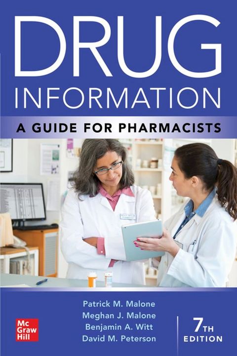 Drug Information: A Guide for Pharmacists, 7th Edition(Kobo/電子書)