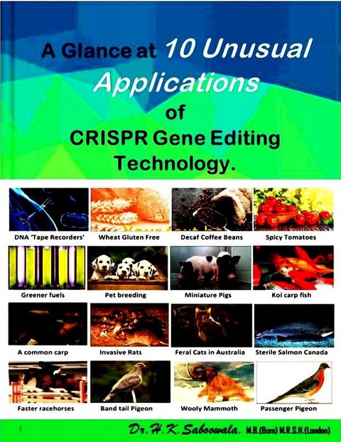 A Glance at 10 Unusual Applications of CRISPR Gene Editing Technology.(Kobo/電子書)