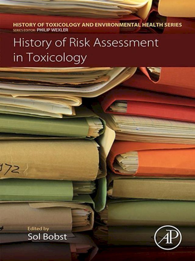  History of Risk Assessment in Toxicology(Kobo/電子書)