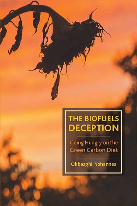 The Biofuels Deception(Kobo/電子書)