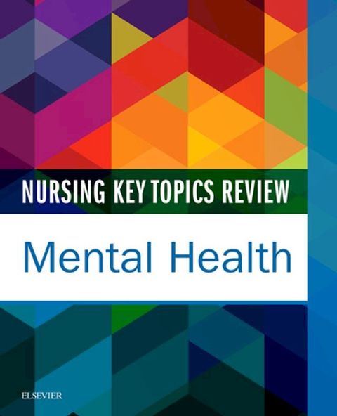 Nursing Key Topics Review: Mental Health(Kobo/電子書)