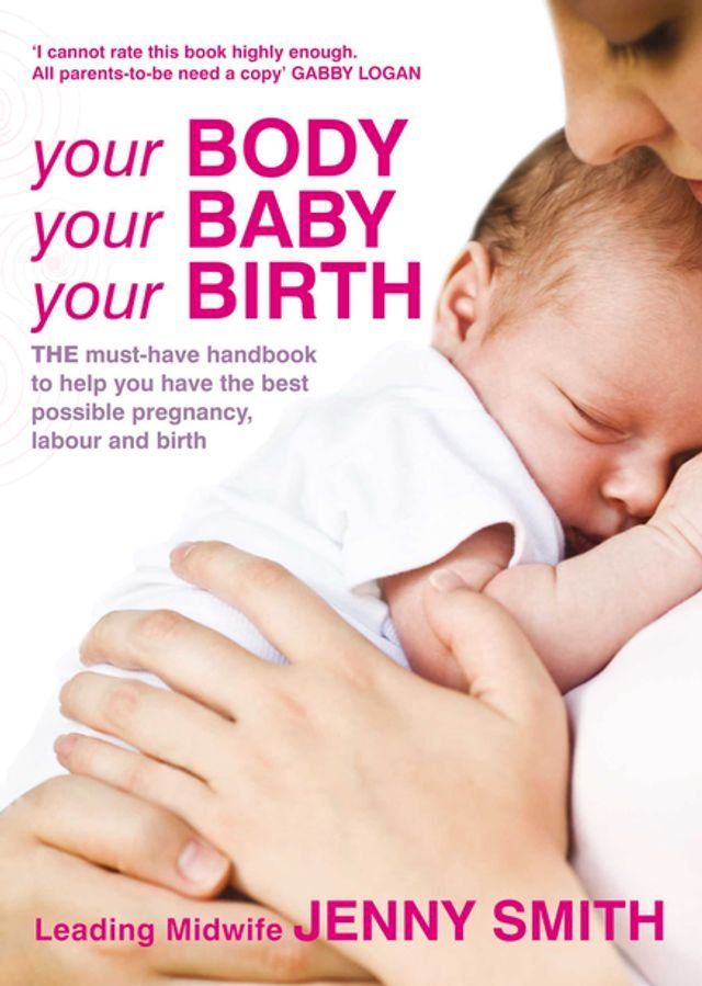  Your Body, Your Baby, Your Birth(Kobo/電子書)