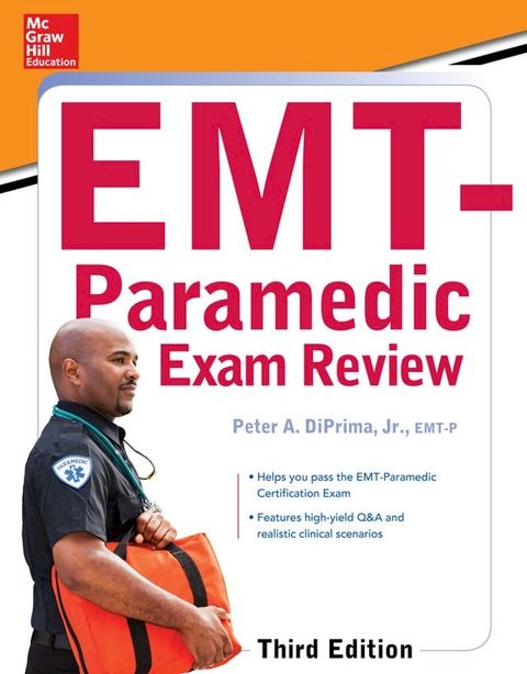 McGraw-Hill Education's EMT-Paramedic Exam Review, Third Edition(Kobo/電子書)