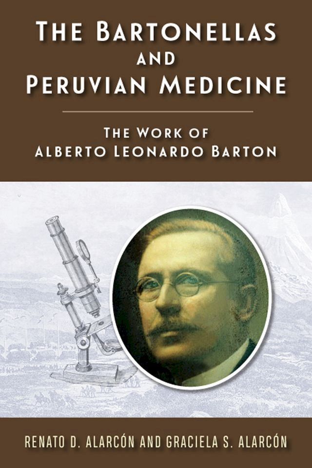  The Bartonellas and Peruvian Medicine(Kobo/電子書)