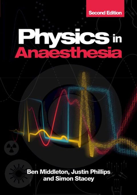 Physics in Anaesthesia, second edition(Kobo/電子書)