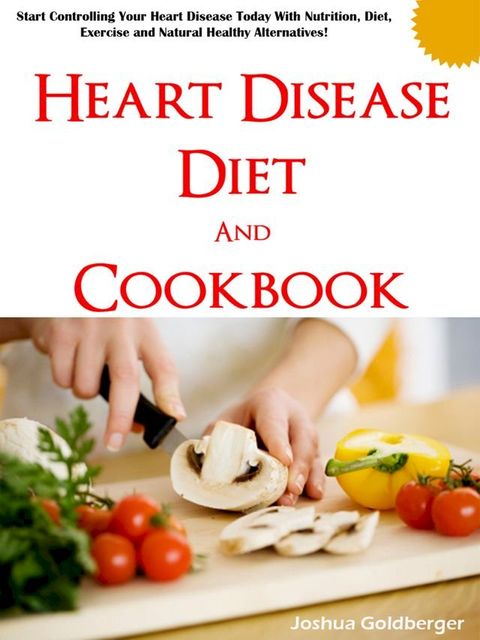 Heart Disease Diet and Cookbook(Kobo/電子書)