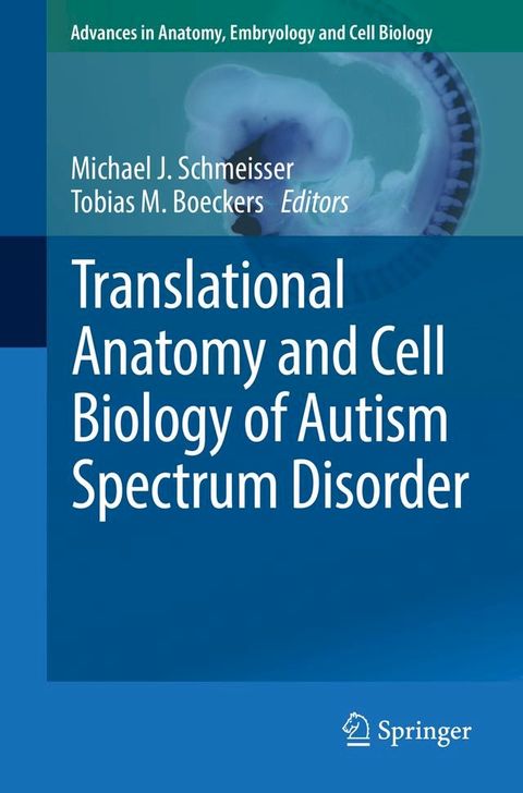 Translational Anatomy and Cell Biology of Autism Spectrum Disorder(Kobo/電子書)