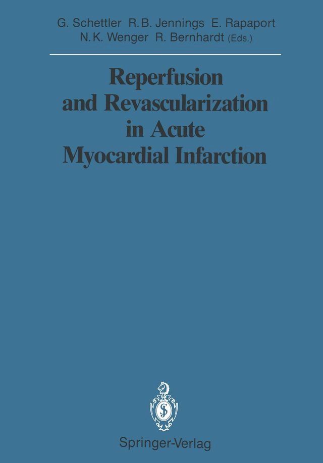  Reperfusion and Revascularization in Acute Myocardial Infarction(Kobo/電子書)