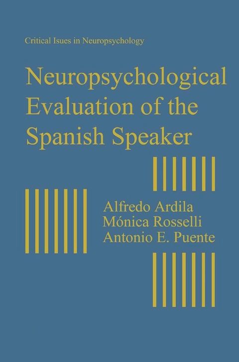 Neuropsychological Evaluation of the Spanish Speaker(Kobo/電子書)