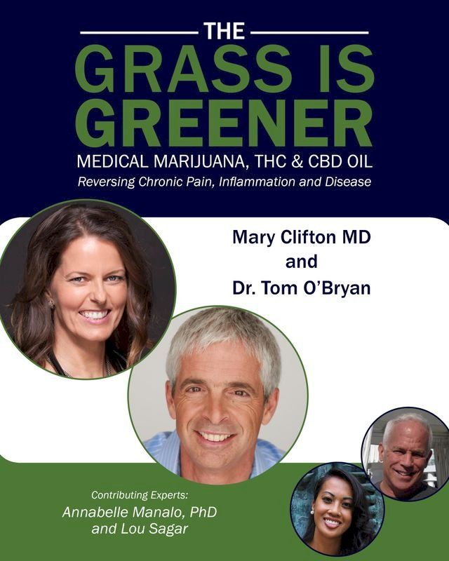  THE GRASS IS GREENER Medical Marijuana, THC & CBD OIL(Kobo/電子書)